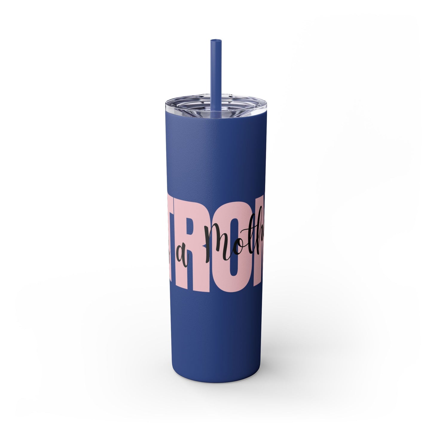 Tumbler Cup - Sleek 20oz Strong as a Mother Design