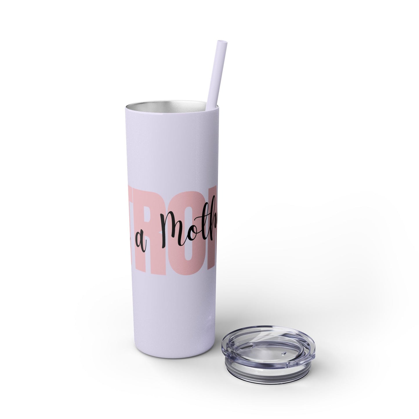 Tumbler Cup - Sleek 20oz Strong as a Mother Design