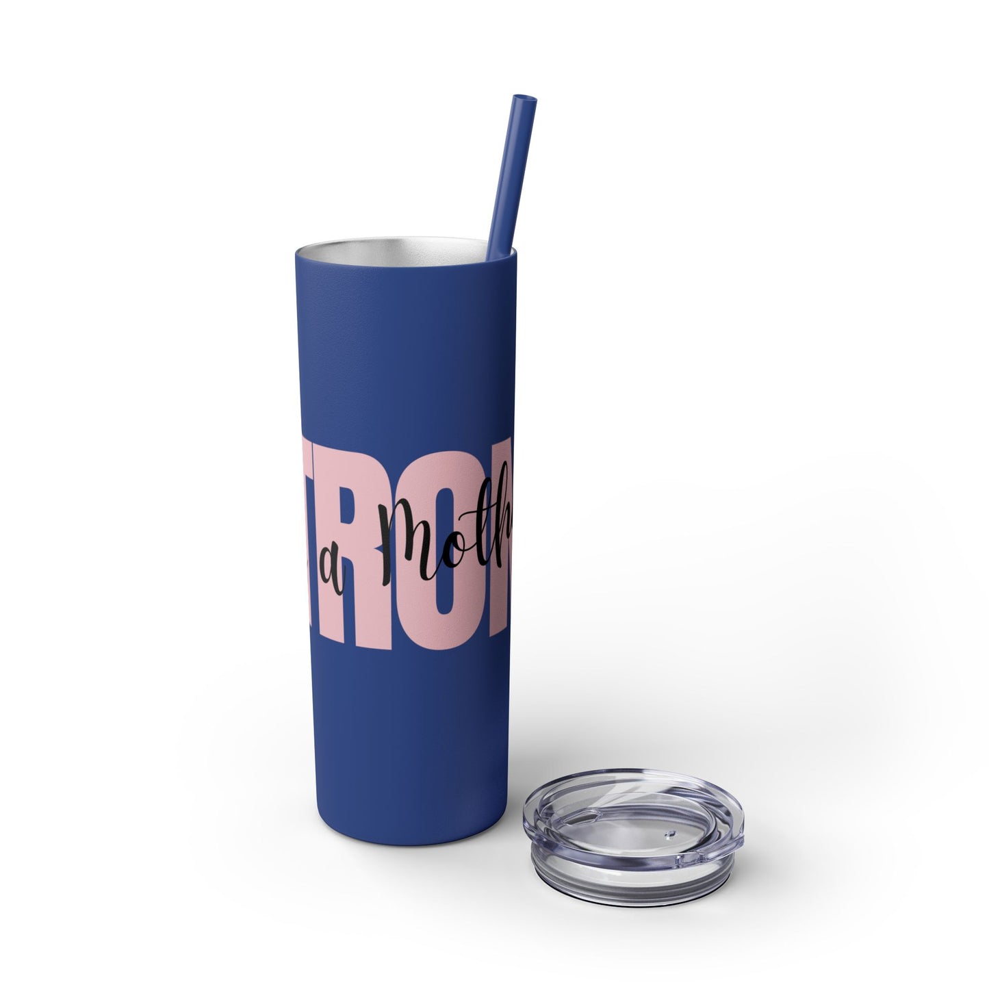 Tumbler Cup - Sleek 20oz Strong as a Mother Design