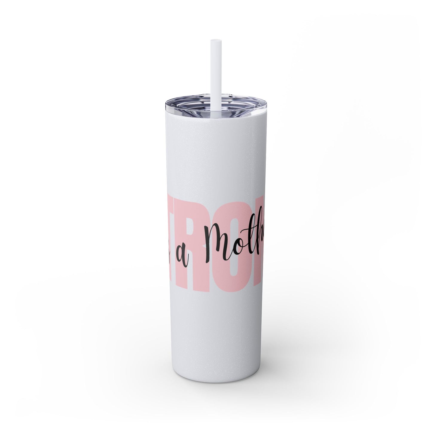 Tumbler Cup - Sleek 20oz Strong as a Mother Design